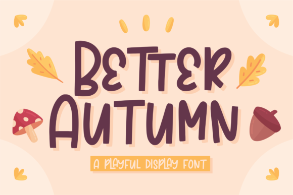 Better Autumn Font for Creative Design